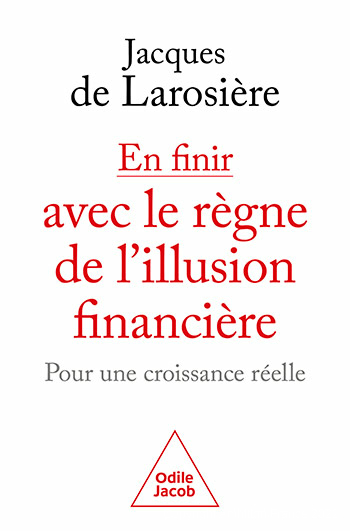 En finir avec le règne de l'illusion financière